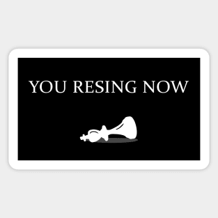 You Resign Now Sticker